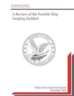 A Review of the Norfolk Ship Jumping Incident