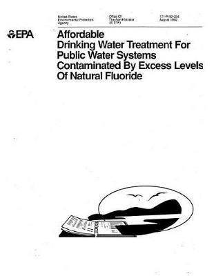Affordable Drinking Water Treatment for Public Water Systems Contaminated by Excess Levels of Natural Fluoride
