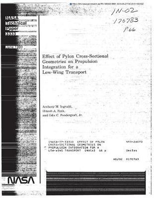 Effect of Pylon Cross-Sectional Geometries on Propulsion Integration for a Low-Wing Transport