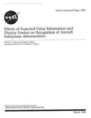 Effects of Expected-Value Information and Display Format on Recognition of Aircraft Subsystem Abnormalities