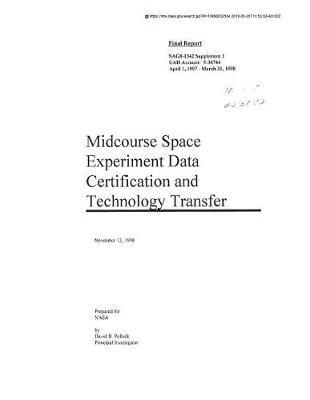 Midcourse Space Experiment Data Certification and Technology Transfer. Supplement 1