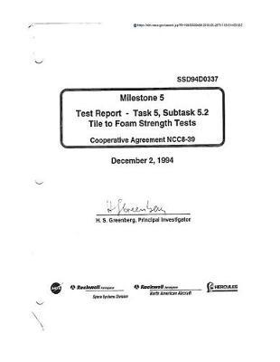 Milestone 5 Test Report. Task 5, Subtask 5.2: Tile to Foam Strength Tests