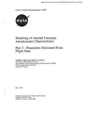 Modeling of Aircraft Unsteady Aerodynamic Characteristics/Part 3 - Parameters Estimated from Flight Data. Part 3; Parameters Estimated from Flight Data