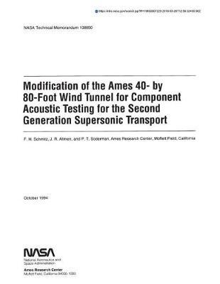 Modification of the Ames 40- By 80-Foot Wind Tunnel for Component Acoustic Testing for the Second Generation Supersonic Transport