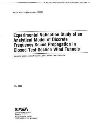 Experimental Validation Study of an Analytical Model of Discrete Frequency Sound Propagation in Closed-Test-Section Wind Tunnels