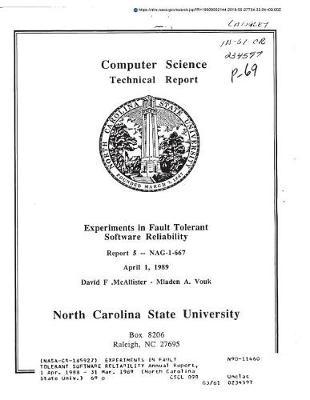 Experiments in Fault Tolerant Software Reliability