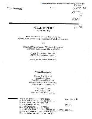 Fiber Optic Probes for Laser Light Scattering: Ground Based Evaluation for Micgrogravity Flight Experimentation. Integrated Coherent Imaging Fiber Optic Systems for Laser Light Scattering and Other Applications