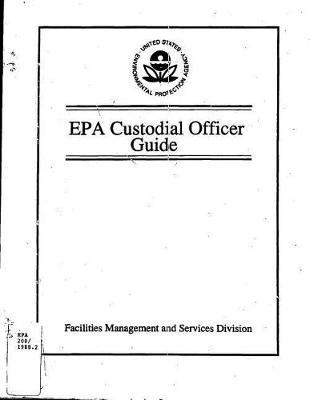 EPA Custodial Officer Guide