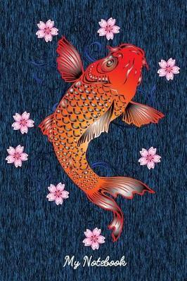 My Notebook: 6x9 College Ruled Notebook, Inspirational Ruled Paper Composition Book - Unique Inspirational Appreciation Gift, Quote Book, Diary Gift Present for Friend, Family, Teacher, Retirement, Birthday, Christmas or Gratitude Gift