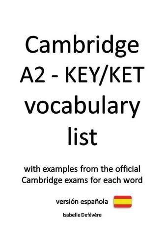 Cambridge A2 - KEY/KET vocabulary list (version espanola)