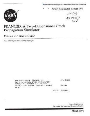 Franc2d: A Two-Dimensional Crack Propagation Simulator. Version 2.7: User's Guide