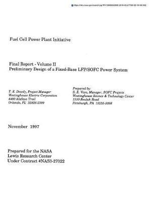 Fuel Cell Power Plant Initiative. Volume 2; Preliminary Design of a Fixed-Base Lfp/Sofc Power System