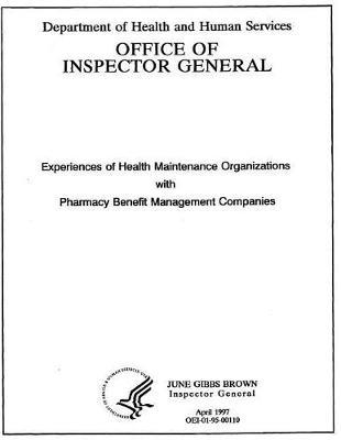 Experiences of Health Maintenance Organizations with Pharmacy Benefit Management Companies.