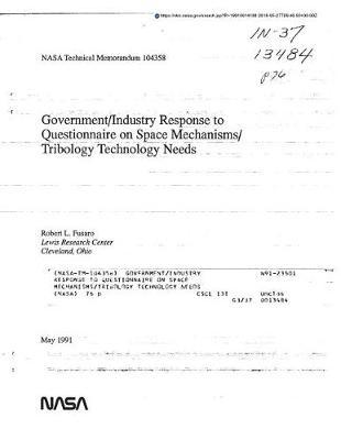 Government/Industry Response to Questionnaire on Space Mechanisms/Tribology Technology Needs