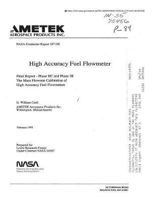 High Accuracy Fuel Flowmeter. Phase 2c and 3: The Mass Flowrate Calibration of High Accuracy Fuel Flowmeters