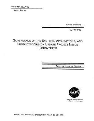 Governance of Systems, Applications, and Product Version Update Project Need Improvement .