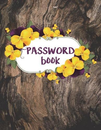 Password Book: Large Print Alphabetical Password Organizer (A-Z) - (8.5 x11) For Protect And Vault Your Password Notebook: Password Log