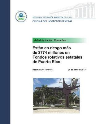 Est n En Riesgo M s de $774 Millones En Fondos Rotativos Estatales de Puerto Rico (Over $744 Million of Puerto Rico State Revolving Funds at Risk){spanish}
