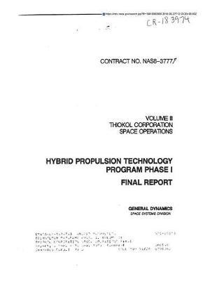 Hybrid Propulsion Technology Program: Phase 1. Volume 3: Thiokol Corporation Space Operations