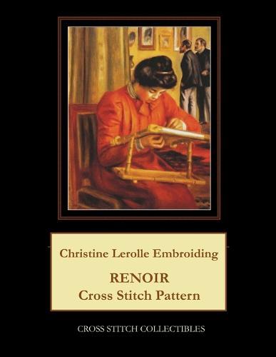 Christine Lerolle Embroidering: Renoir Cross Stitch Pattern