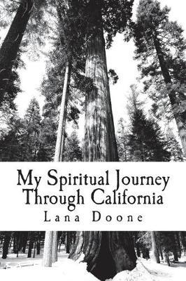 My Spiritual Journey Through California: A Place to Journal about Experiences from My Travels