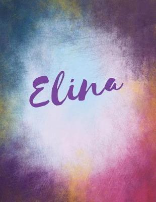 Elina: Elina Personalized Journal Blank Book. Large 8.5 X 11 Attractive Watercolor Texture Purple Pink Orange & Blue Tones. Arty Stylish Pretty Journal for Girls.