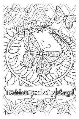 The Chain on My Mood Swings Just Snapped: 6x9 Wide Ruled Notebook, Funny Ruled Paper Composition Book - Unique Inspirational Menopausal Joke Book, Diary Journal for Friend or Family Member - Retirement, Birthday, Christmas or Menopause Gag Gift