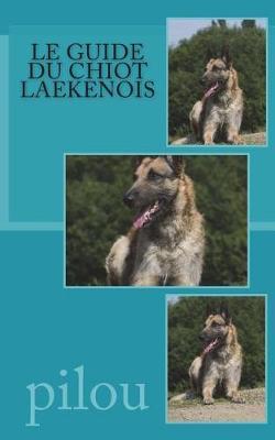 Le guide du chiot laekenois
