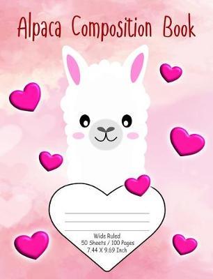 Alpaca Composition Book, Wide Ruled, 100 Pages, 7.44 X 9.69 Inch: For Kindergarten Kids, Primary Grade Students, English Language Learners To Practice Writing In Classroom And Writing Center, Or Work On Alphabet and Handwriting