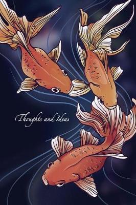 Thoughts and Ideas: 6x9 Wide Ruled Notebook, Inspirational Ruled Paper Composition Book - Unique Inspirational Appreciation Gift, Quote Book, Diary Gift Present for Friend, Family, Teacher, Retirement, Birthday, Christmas or Gratitude Gift