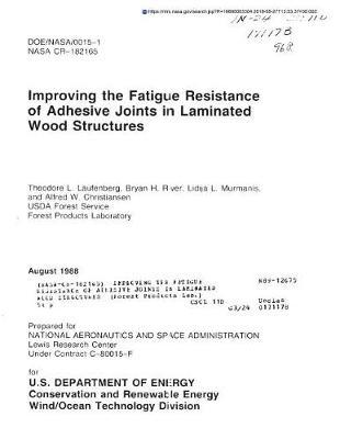 Improving the Fatigue Resistance of Adhesive Joints in Laminated Wood Structures