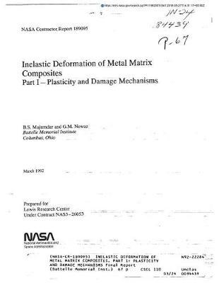 Inelastic Deformation of Metal Matrix Composites. Part 1; Plasticity and Damage Mechanisms