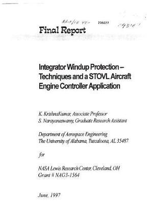 Integrator Windup Protection-Techniques and a Stovl Aircraft Engine Controller Application
