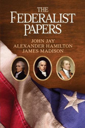 The Federalist Papers