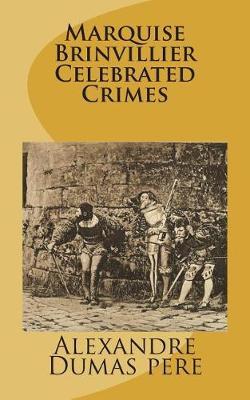 Marquise Brinvillier Celebrated Crimes