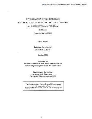 Investigation of Em Emissions by the Electrodynamic Tether, Inclusive of an Observational Program (Emet)