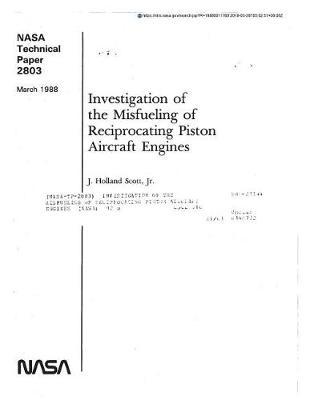 Investigation of the Misfueling of Reciprocating Piston Aircraft Engines