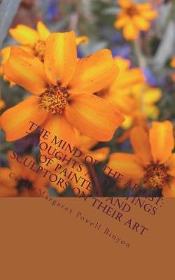 The Mind of the Artist Thoughts and Sayings of Painters and Sculptors on Their Art