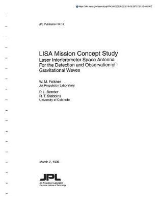 Lisa Mission Concept Study, Laser Interferometer Space Antenna for the Detection and Observation of Gravitational Waves