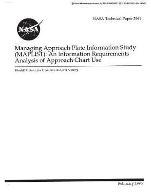 Managing Approach Plate Information Study (Maplist): An Information Requirements Analysis of Approach Chart Use