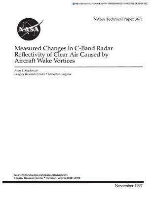 Measured Changes in C-Band Radar Reflectivity of Clear Air Caused by Aircraft Wake Vortices