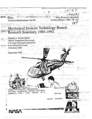 Mechanical Systems Technology Branch Research Summary, 1985 - 1992