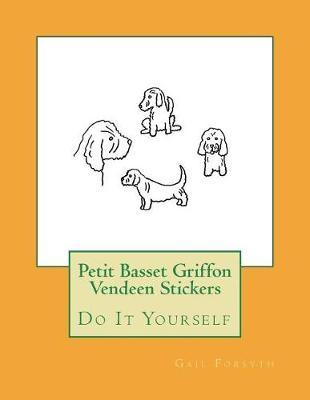 Petit Basset Griffon Vendeen Stickers: Do It Yourself