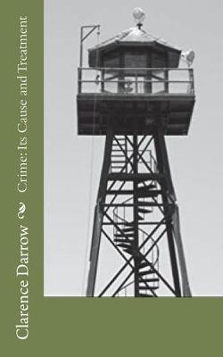 Crime Its Cause And Treatment