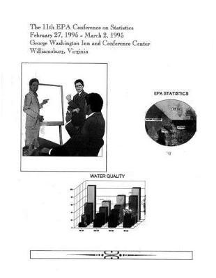 11th Annual EPA Conference on Statistics February 27-March 2