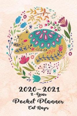 2020-2021 2-Year Pocket Planner Cat Naps: 24-Month Calendar Planner with Holidays 60-Month Planner Calendar See it Bigger and Plan Ahead Goal and Productivity Planner Action Plan, Time Management, Self-Improvement, Better Performance, Bigger Results