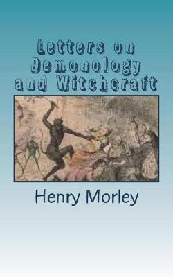 Letters on Demonology and Witchcraft