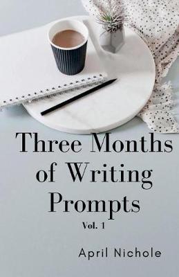 Three Months of Writing Prompts