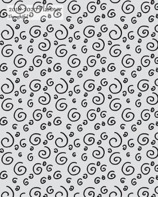 2018-2020 Planner Thoughtful: 3 Year 2018-2020 Monthly Calendar Organizer Appointment Book, Cute Doodle Swirls Pattern Cover, Three Years 36 Months, 8x10