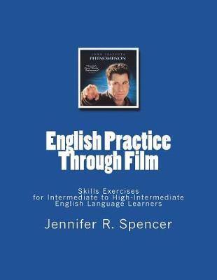 English Practice Through Film: Skills Exercises for English Language Learners
